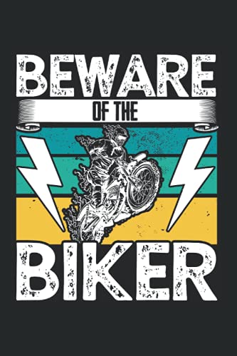 Beware of The Biker: Biker Motorcycle Rider Logbook Notebook Beware of The Biker - Appreciation Gift Idea - 120 Lined Pages, 6x9 Inches, Matte Soft Cover