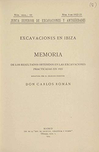 Excavaciones en Ibiza: Memoria de las Excavaciones Practicadas en 1923