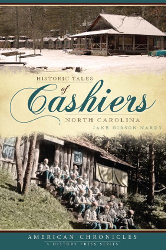 Historic Tales of Cashiers, North Carolina (American Chronicles (History Press))