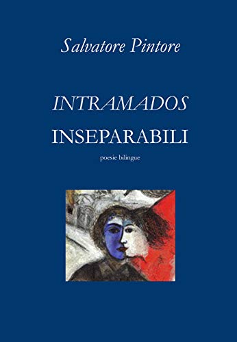 Intramados-Inseparabili. Ediz. bilingue