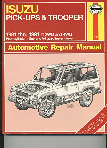 Isuzu Pick-ups and Trooper 1981-91 2WD and 4WD Automotive Repair Manual