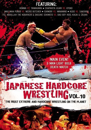 Japanese Hardcore Wrestling, Vol. 10 by Honma