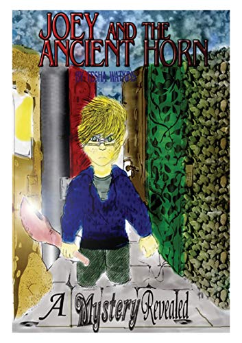 Joey and the Ancient Horn, A Mystery Revealed: J.A.T.A.H (English Edition)