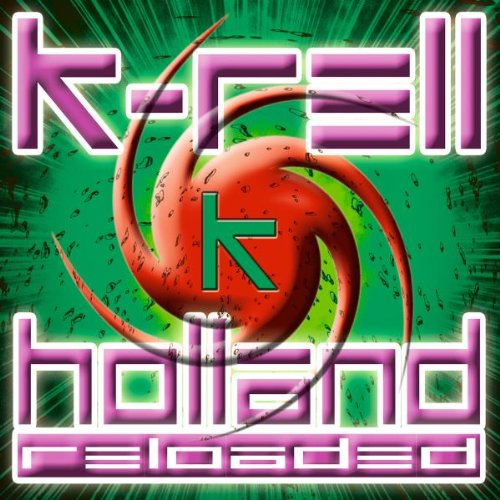 K-Rell: Holland Reloaded