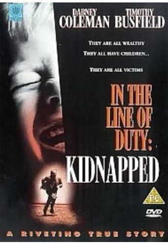 Kidnapped: In the Line of Duty [Reino Unido] [DVD]