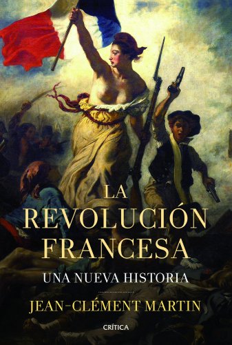 La revolución francesa: Una nueva historia (Serie Mayor)