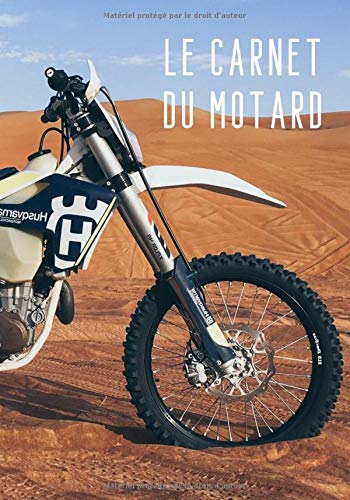 Le carnet du motard: Carnet de notes pour passionné de motocross et d'enduro | 100 pages format 7*10 pouces