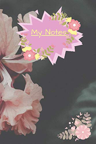 My Notes: 6x9 100 page lined notebook ruled mums girls notepad professional personal themed stylish womans colourful cheap value student education office stationary quality jotter pad