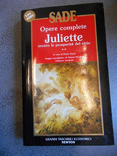 Opere complete: Juliette ovvero le prosperità del vizio (Vol. 2) (Grandi tascabili economici)