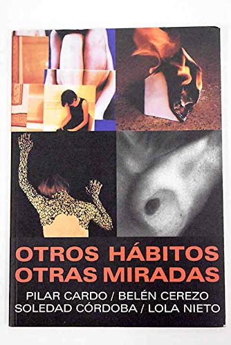 Otros hábitos, otras miradas: Sala Amadís, Injuve, del 13 de junio al 31 de julio de 2002