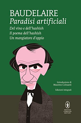 Paradisi artificiali (eNewton Classici) (Italian Edition)