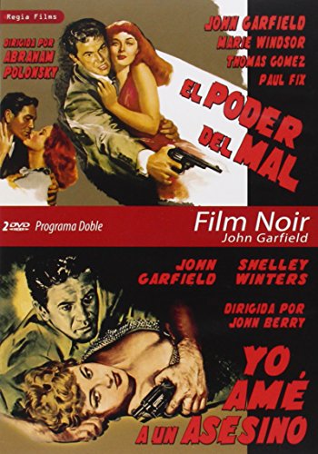 Programa Doble - Film Noir John Garfield (El Poder Del Mal + Yo Amé A Un Asesino) [DVD]