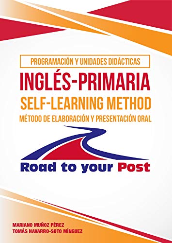 Programación y unidades didácticas Primaria inglés. Método de elaboración y presentación oral