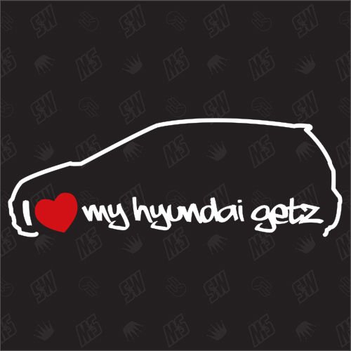 speedwerk-motorwear I Love my Hyundai Getz – Adhesivo, año de fabricación 02-08