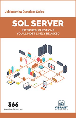 SQL Server Interview Questions You'll Most Likely Be Asked (Job Interview Questions Series) (English Edition)