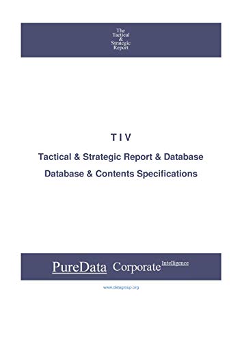 T I V: Tactical & Strategic Database Specifications - Israel perspectives (Tactical & Strategic - Israel Book 40445) (English Edition)