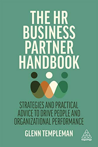 The HR Business Partner Handbook: Strategies and Practical Advice to Drive People and Organizational Performance