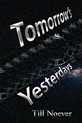 Tomorrow's Yesterdays (Broken Infinities Book 2) (English Edition)