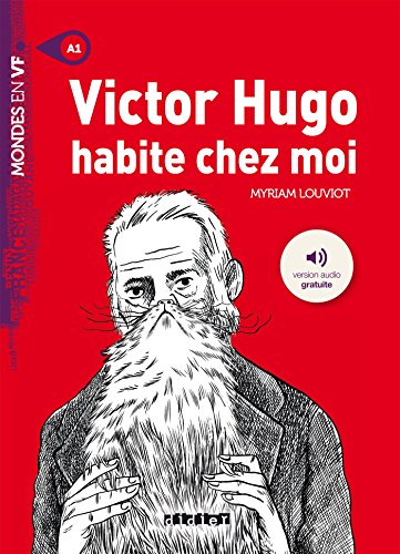 Victor Hugo habite chez moi - Livre + mp3 (Mondes en VF)