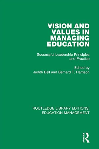 Vision and Values in Managing Education: Successful Leadership Principles and Practice (Routledge Library Editions: Education Management) (English Edition)