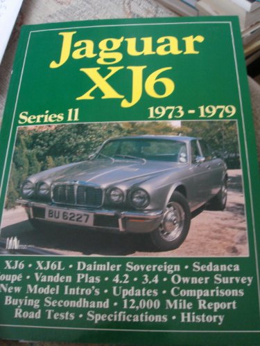 Jaguar XJ6 Series 2, 1973-79 (Brooklands Books Road Tests Series)