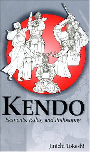 Kendo: Elements, Rules and Philosophy (Latitude 20 Books (Paperback))