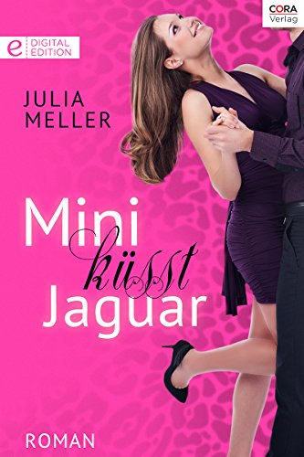 Mini küsst Jaguar: Digital Edition (German Edition)