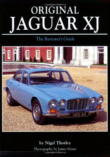 Original Jaguar XJ Restoration Guide (Original Series)
