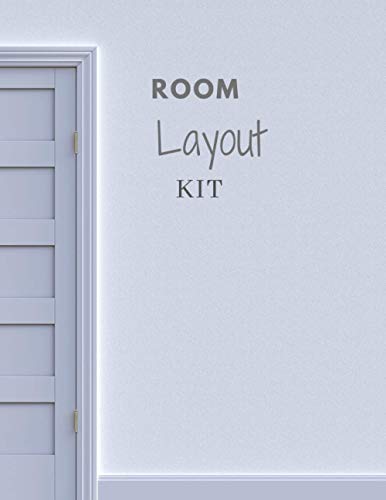 Room Layout Kit: Home Renovation Room By Room Planner ;Track Renovation Costs, Quotes, Purchases, Design Ideas, Layouts & Much More ; Checklist, Sketchpad, Log Book: size 8.5 x 11 in 120 page