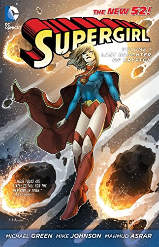 Supergirl Volume 1: The Last Daughter of Krypton TP: Last Daughter Of Krypton (The New 52): 01