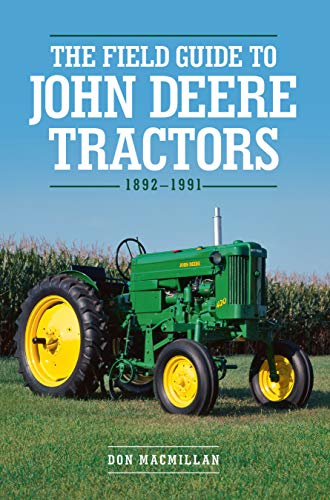 The Field Guide to John Deere Tractors: 1892-1991 (English Edition)