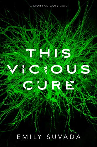 This Vicious Cure (Mortal Coil Book 3) (English Edition)