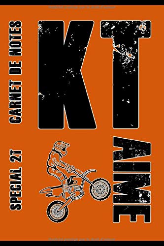 Carnet de notes moto KTM : Edition KTaime (Spécial 2T)