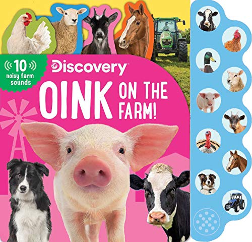 Discovery: Oink on the Farm! (Discovery 10 Noisy Farm Sounds)