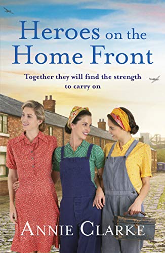 Heroes on the Home Front: A wonderfully uplifting wartime story (Factory Girls) (English Edition)