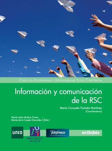 Informacion Y Comunicacion De La (Colección Sostenibilidad y Responsabilidad Social Corporativa)