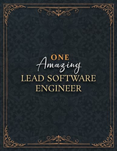 Lead Software Engineer Notebook - One Amazing Lead Software Engineer Job Title Working Cover Lined Journal: Daily, Over 100 Pages, Appointment , Do It ... Budget, 21.59 x 27.94 cm, High Performance