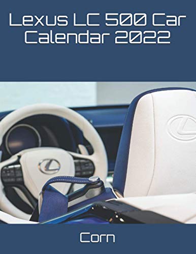 Lexus LC 500 Car Calendar 2022