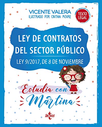 Ley de Contratos del Sector Público. Estudia con Martina: Ley 9/2017, de 8 de noviembre