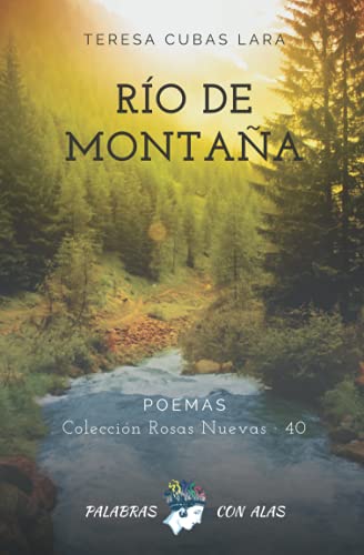 RÍO DE MONTAÑA (Colección ROSAS NUEVAS)