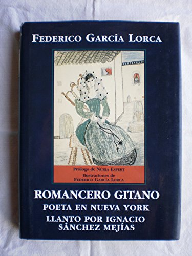 Romancero gitano.poeta en nueva york.llanto por Ignacio Sánchez mejias