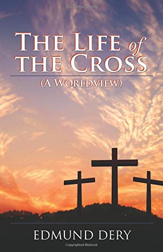 The Life of the Cross