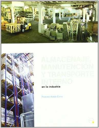 Almacenaje, manutención y trasporte interno en la industria: 11 (Manuals)
