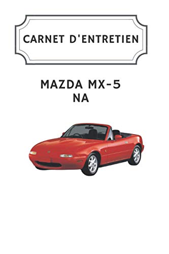 Carnet d'entretien Mazda MX-5 NA