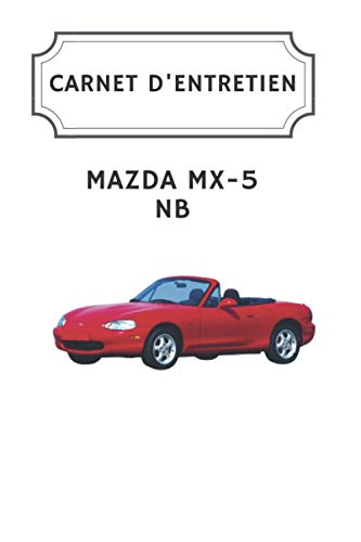 Carnet d'entretien Mazda MX-5 NB