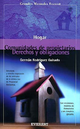 Comunidades de propietarios: derechos y obligaciones (Grandes manuales Everest)