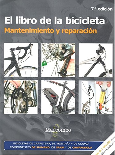 El libro de la bicicleta. Mantenimiento y reparación