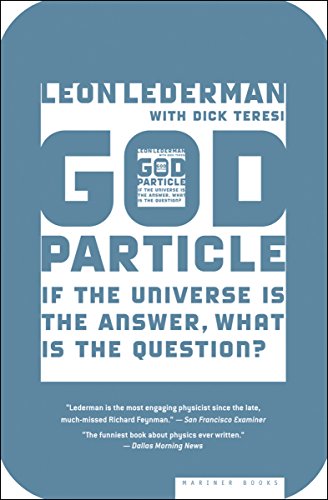 God Particle: If the Universe Is the Answer, What Is the Question? (English Edition)