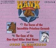 Hank the Cowdog: The Curse of the Incredible Priceless Corncob/The Case of the One-Eyed Killer Stud: 7&8