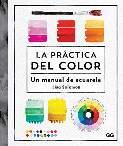 La práctica del color: Un manual de acuarela